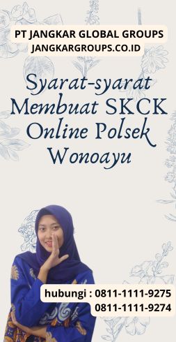 Syarat-syarat Membuat SKCK Online di Polsek Wonoayu