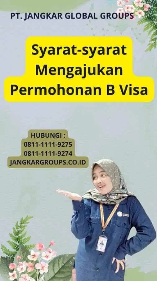 Syarat-syarat Mengajukan Permohonan B Visa