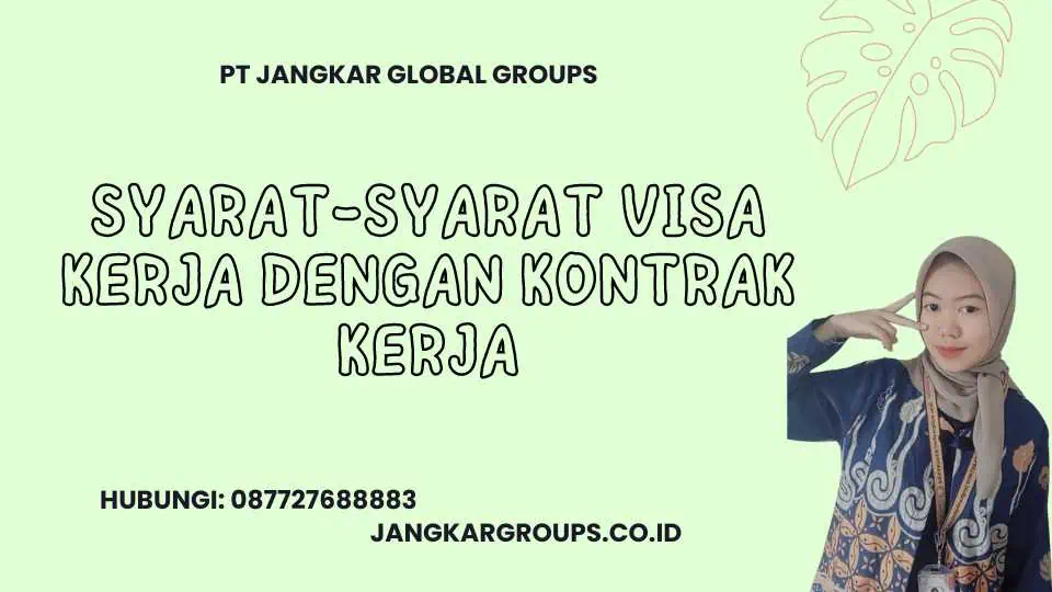 Syarat-syarat Visa Kerja Dengan Kontrak Kerja