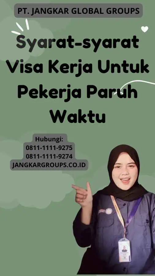 Syarat-syarat Visa Kerja Untuk Pekerja Paruh Waktu