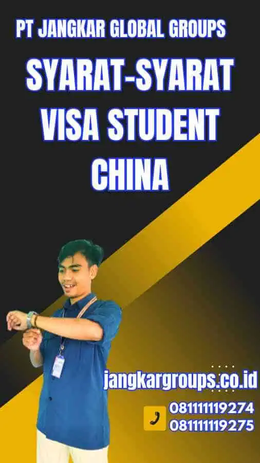 Syarat-syarat Visa Student China