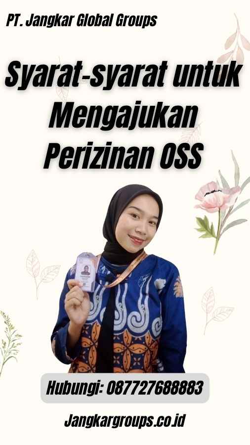 Syarat-syarat untuk Mengajukan Perizinan OSS