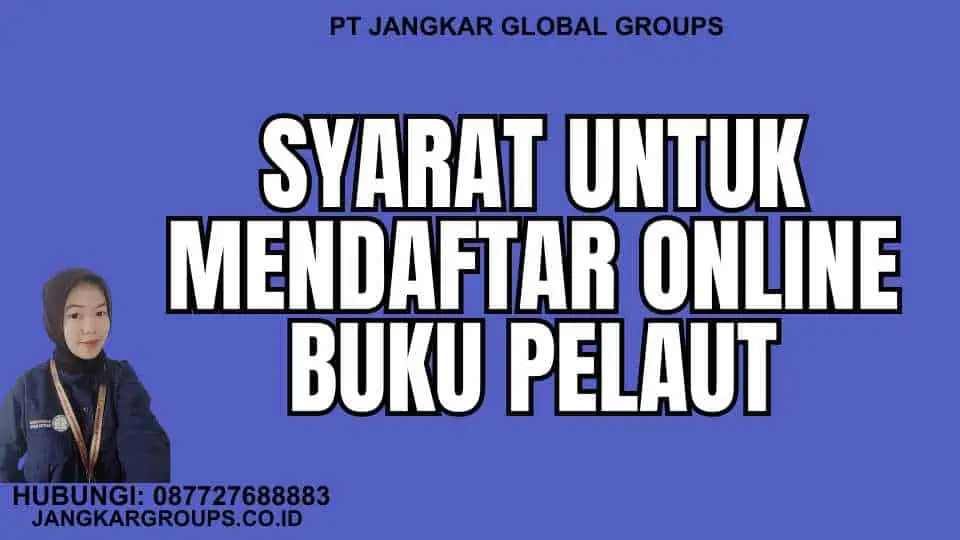 Syarat untuk Mendaftar Online Buku Pelaut