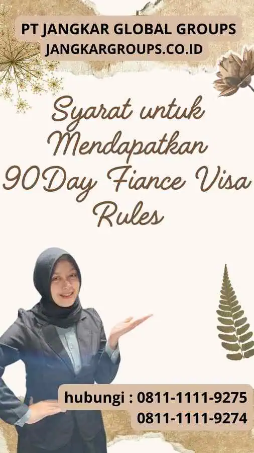 Syarat untuk Mendapatkan 90Day Fiance Visa Rules