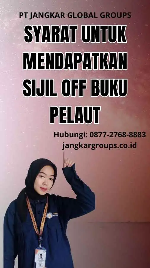 Syarat untuk Mendapatkan Sijil Off Buku Pelaut