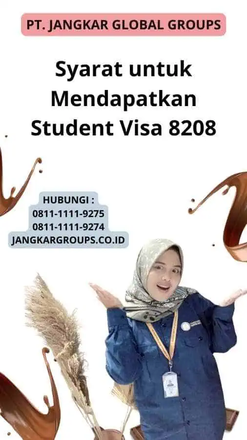 Syarat untuk Mendapatkan Student Visa 8208