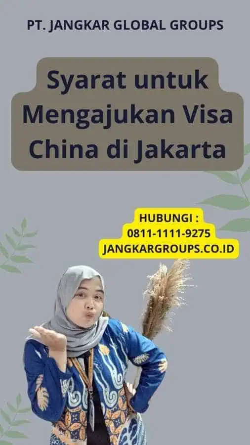 Syarat untuk Mengajukan Visa China di Jakarta