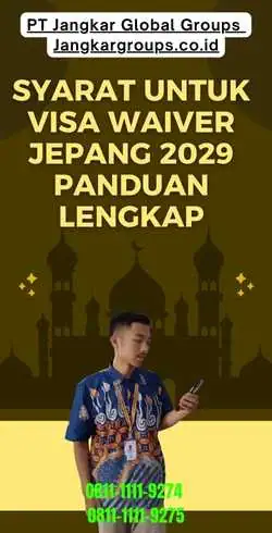 Syarat untuk Visa Waiver Jepang 2029 Panduan Lengkap