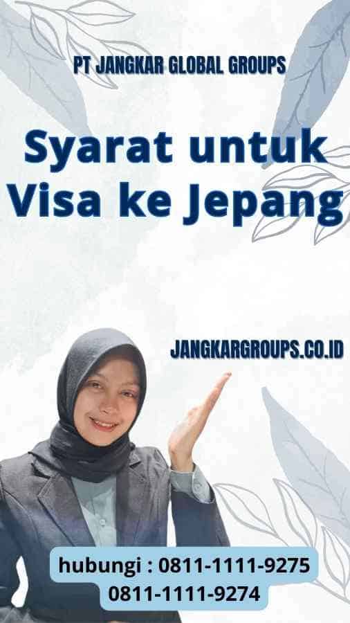 Syarat untuk Visa ke Jepang