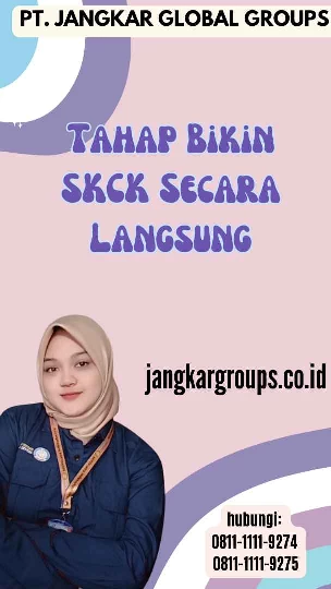 Tahap Bikin SKCK Secara Langsung