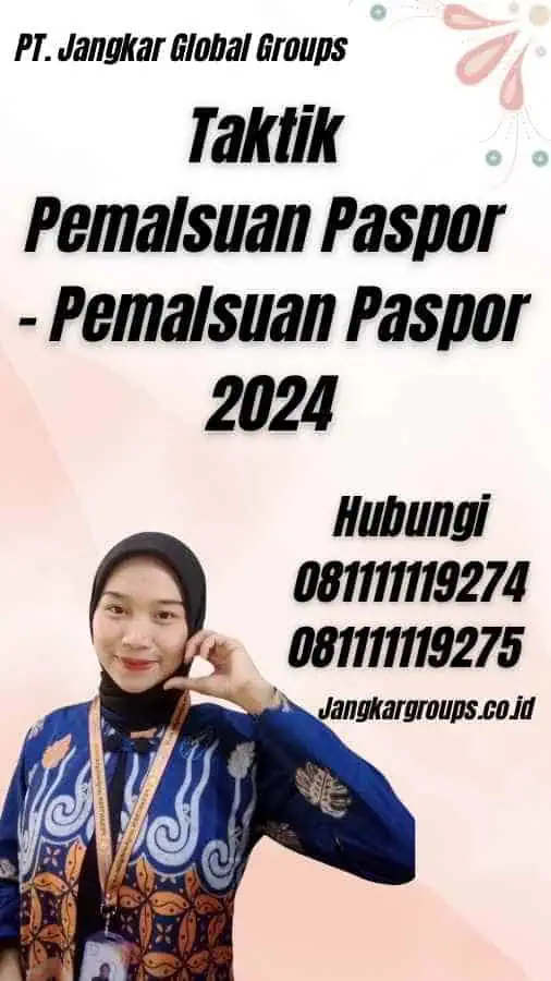 Taktik Pemalsuan Paspor - Pemalsuan Paspor 2024