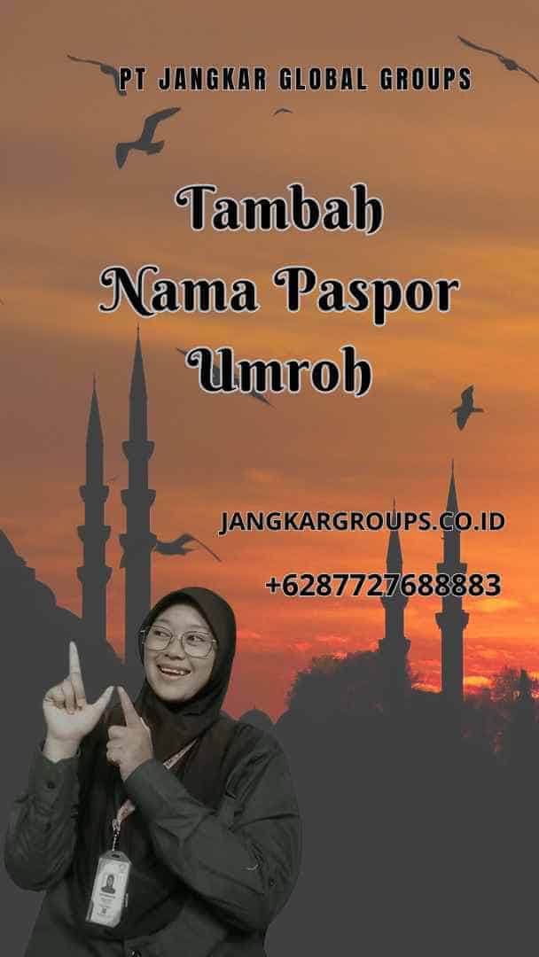 Tambah Nama Paspor Umroh