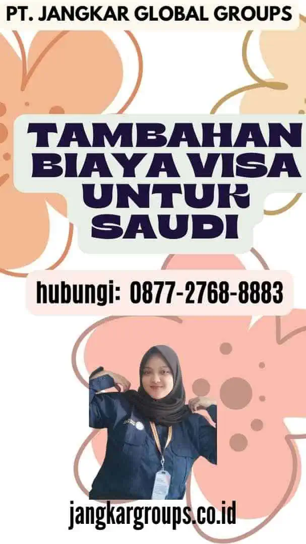 Tambahan Biaya Visa untuk Saudi