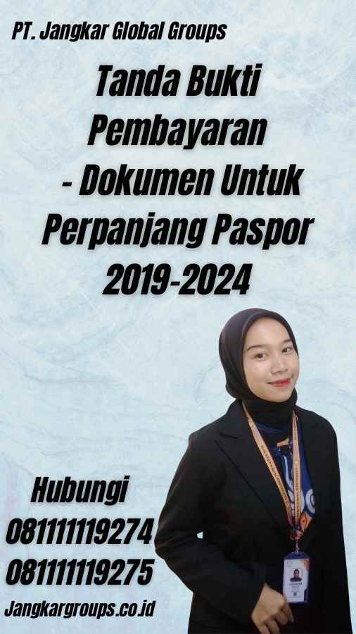 Tanda Bukti Pembayaran - Dokumen Untuk Perpanjang Paspor 2019-2024