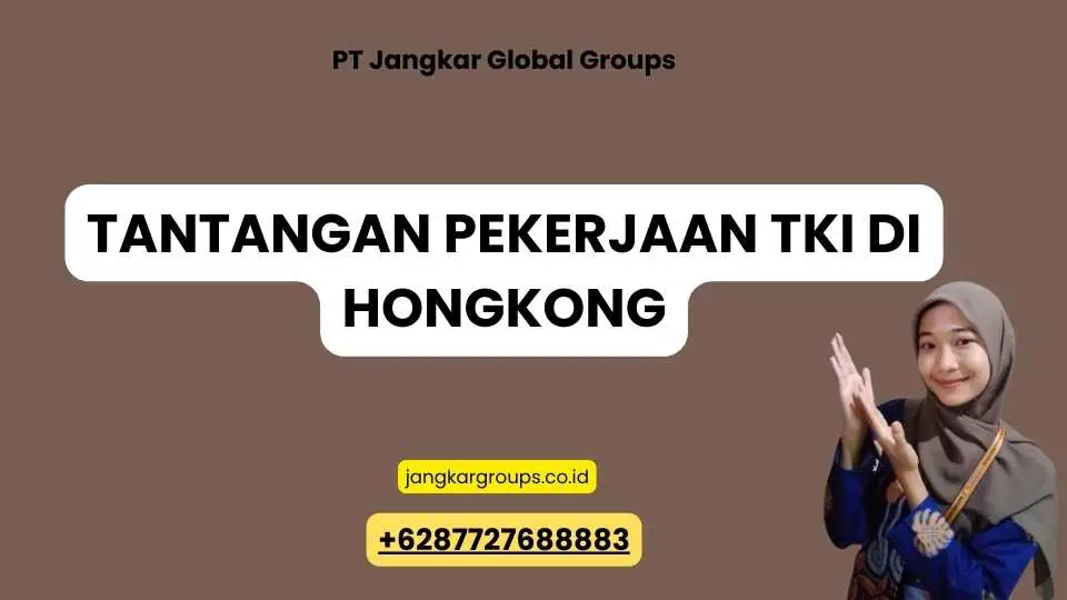 Tantangan Pekerjaan TKI Di Hongkong