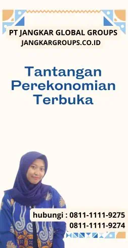 Tantangan Perekonomian Terbuka