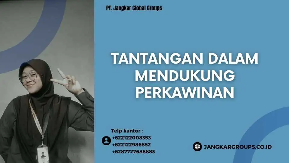 Tantangan dalam Mendukung Perkawinan