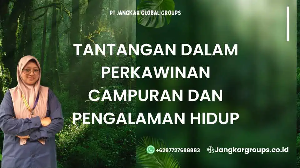 Tantangan dalam Perkawinan Campuran dan Pengalaman Hidup