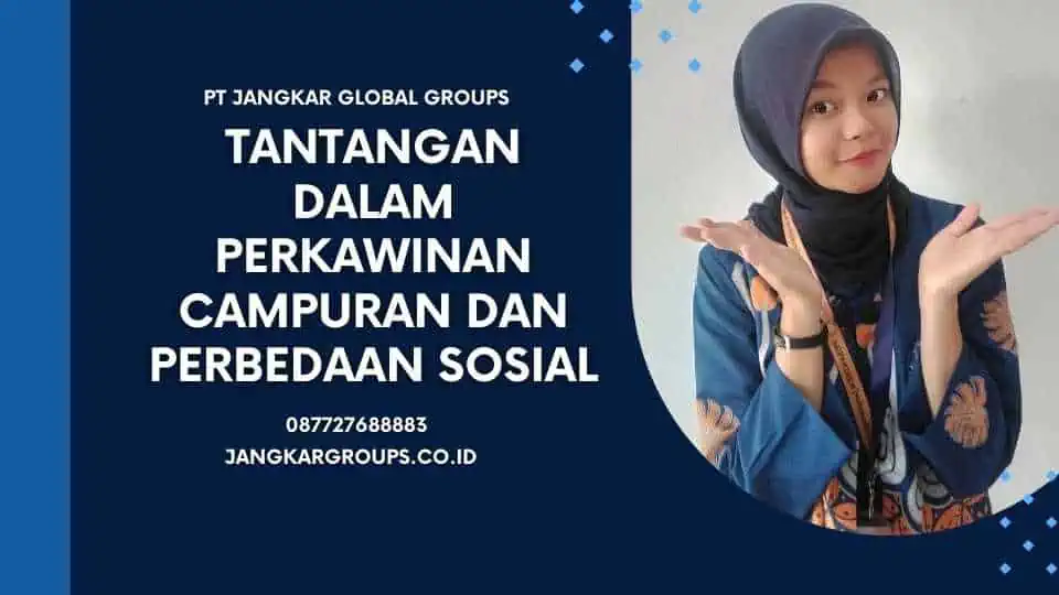 Tantangan dalam Perkawinan Campuran dan Perbedaan Sosial