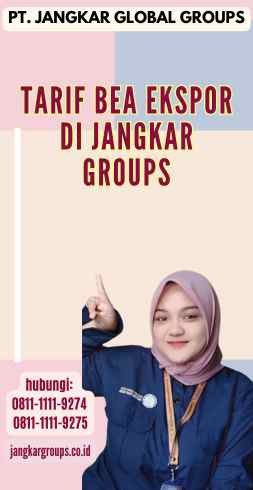 Tarif Bea Ekspor di Jangkar Groups