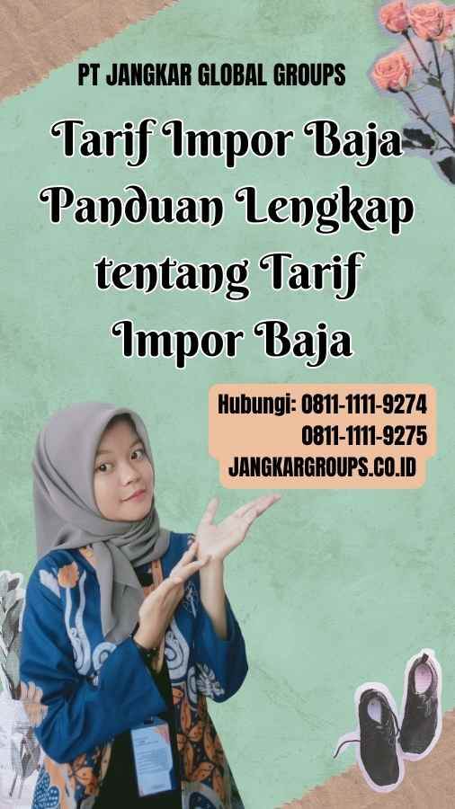 Tarif Impor Baja Panduan Lengkap tentang Tarif Impor Baja