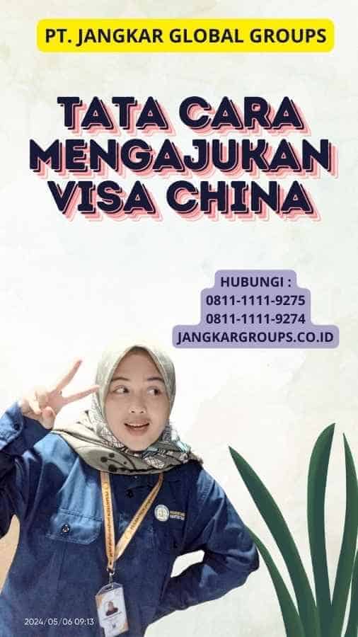 Tata Cara Mengajukan Visa China