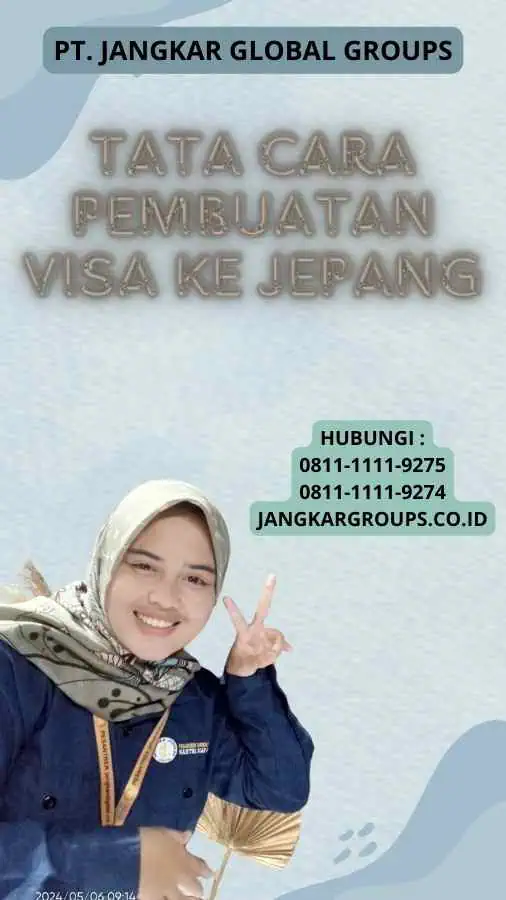 Tata Cara Pembuatan Visa Ke Jepang