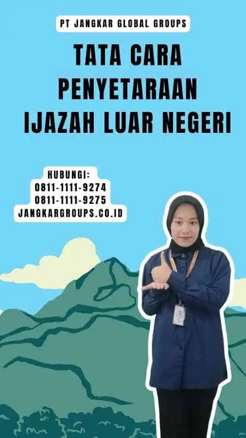 Tata Cara Penyetaraan Ijazah Luar Negeri