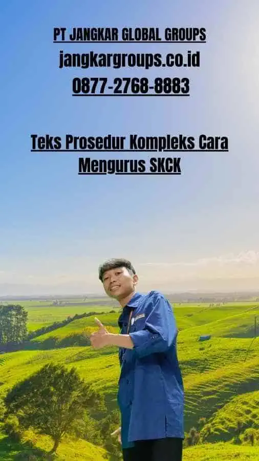 Teks Prosedur Kompleks Cara Mengurus SKCK