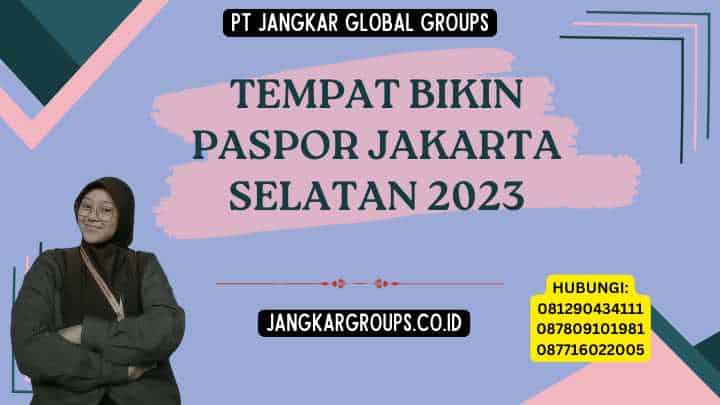 Tempat Bikin Paspor Jakarta Selatan 2023