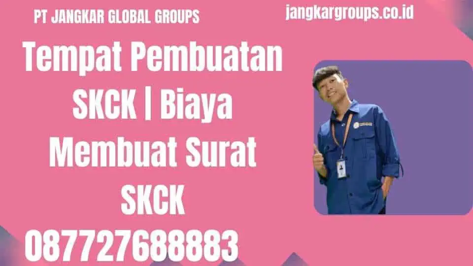 Tempat Pembuatan SKCK Biaya Membuat Surat SKCK