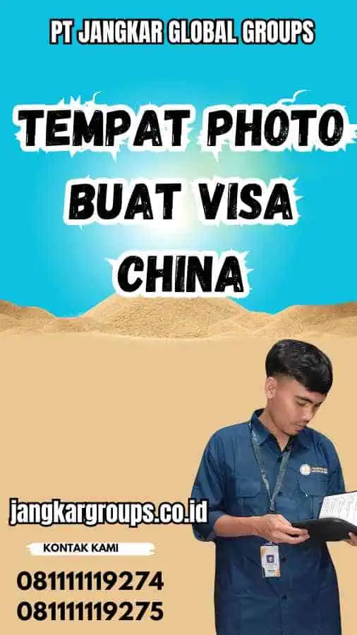 Tempat Photo Buat Visa China