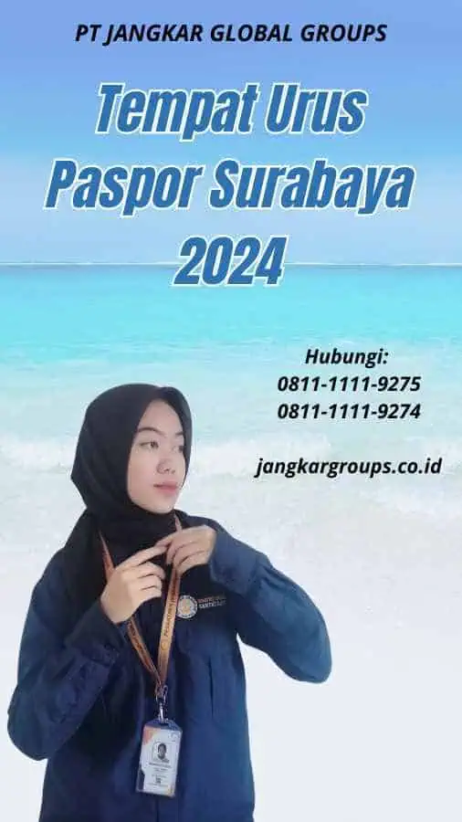 Tempat Urus Paspor Surabaya 2024