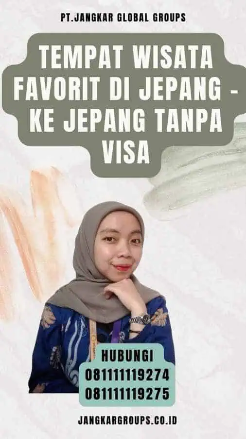 Tempat Wisata Favorit di Jepang - Ke Jepang Tanpa Visa