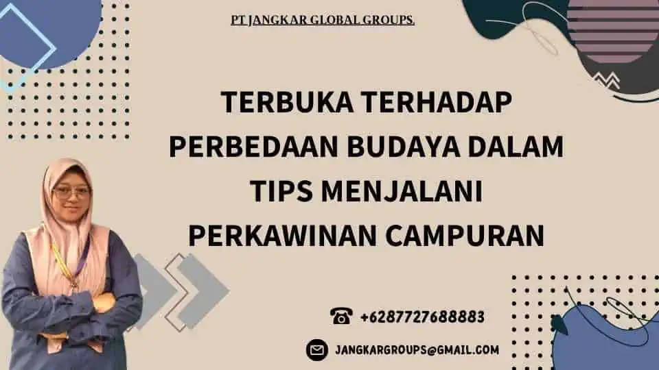 Terbuka terhadap Perbedaan Budaya dalam Tips Menjalani Perkawinan Campuran