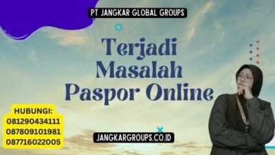 Terjadi Masalah Paspor Online
