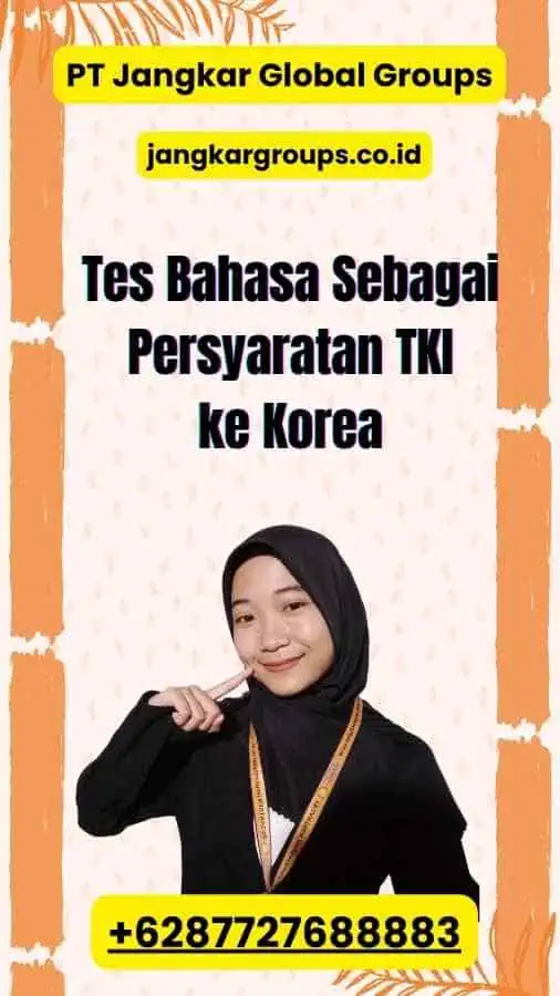 Tes Bahasa Sebagai Persyaratan TKI ke Korea