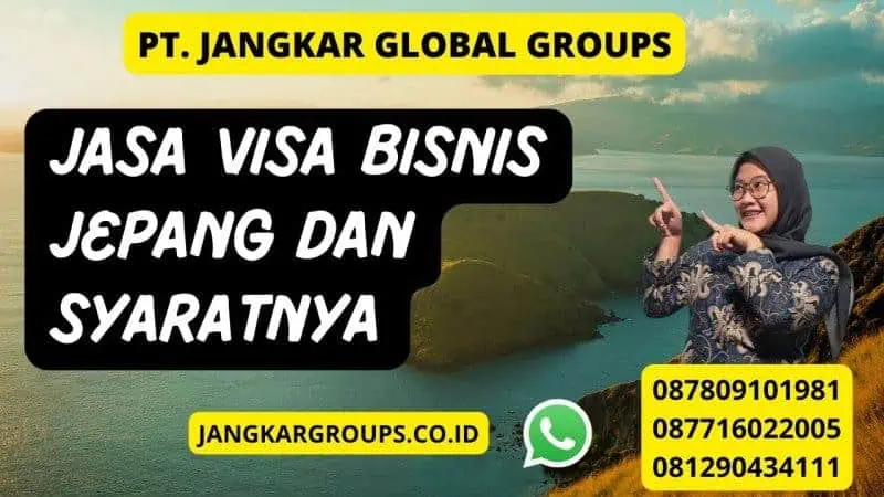 Jasa Visa Bisnis Jepang dan Syaratnya