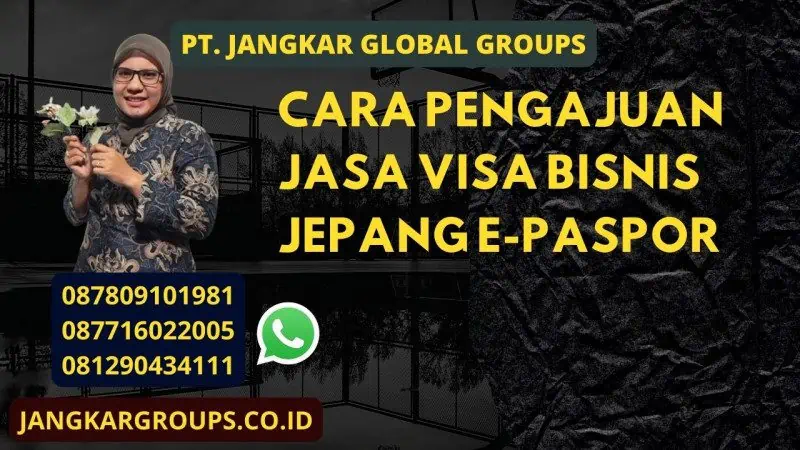 Cara Pengajuan Jasa Visa Bisnis Jepang E-Paspor