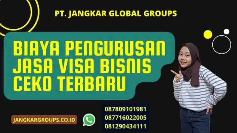 Biaya Pengurusan Jasa Visa Bisnis Ceko Terbaru