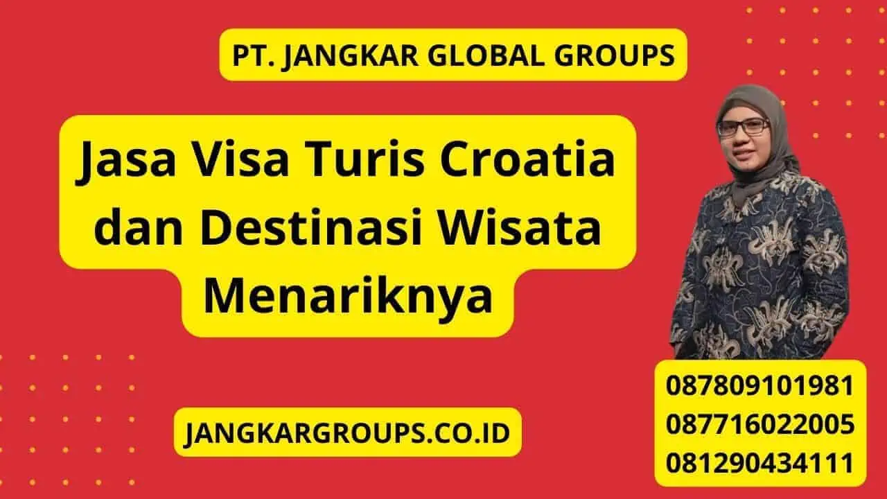 Jasa Visa Turis Croatia dan Destinasi Wisata Menariknya