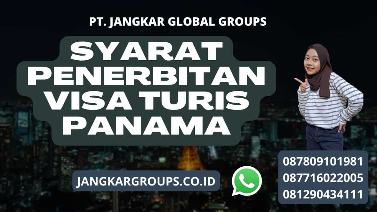 Syarat Penerbitan Visa Turis Panama