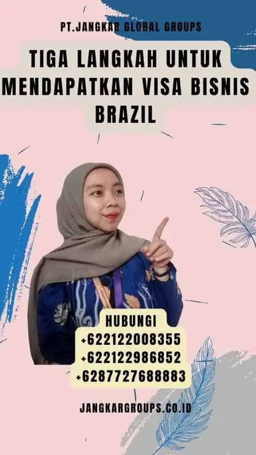 Tiga Langkah untuk Mendapatkan Visa Bisnis Brazil