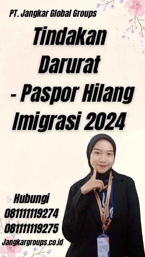 Tindakan Darurat - Paspor Hilang Imigrasi 2024