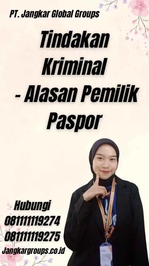 Tindakan Kriminal - Alasan Pemilik Paspor