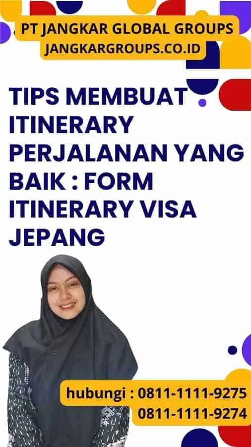 Tips Membuat Itinerary Perjalanan yang Baik Form Itinerary Visa Jepang