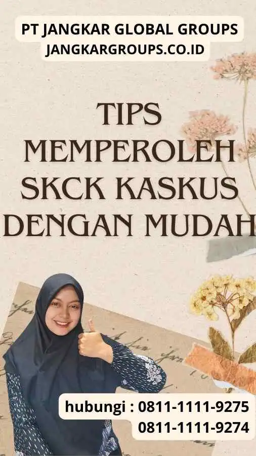 Tips Memperoleh SKCK Kaskus dengan Mudah