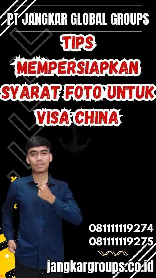 Tips Mempersiapkan Syarat Foto untuk Visa China