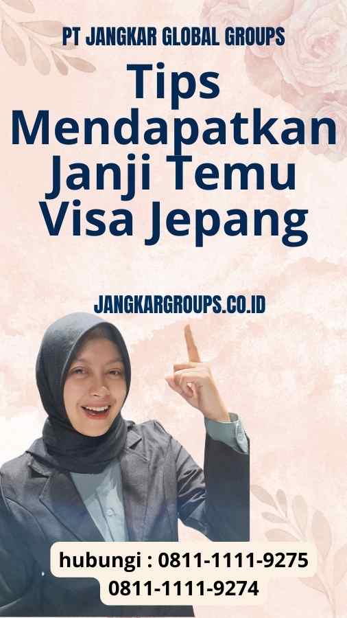 Tips Mendapatkan Janji Temu Visa Jepang