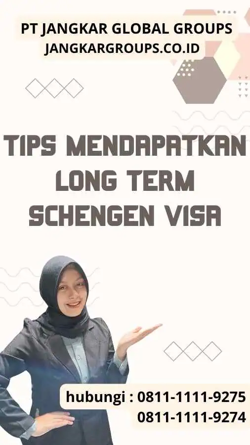 Tips Mendapatkan Long Term Schengen Visa